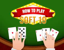 Soft 19 Blackjack