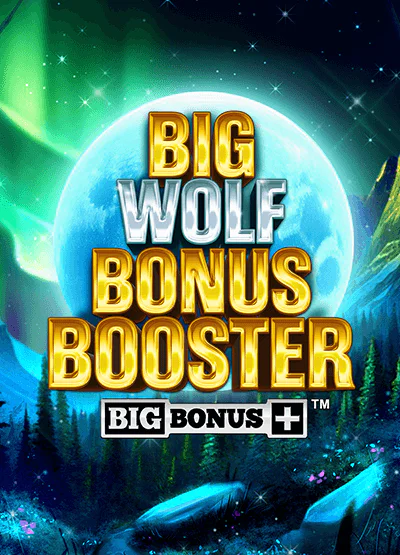 Big Wolf Bonus Booster