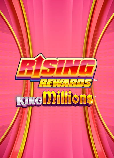 Rising Rewards King Millions
