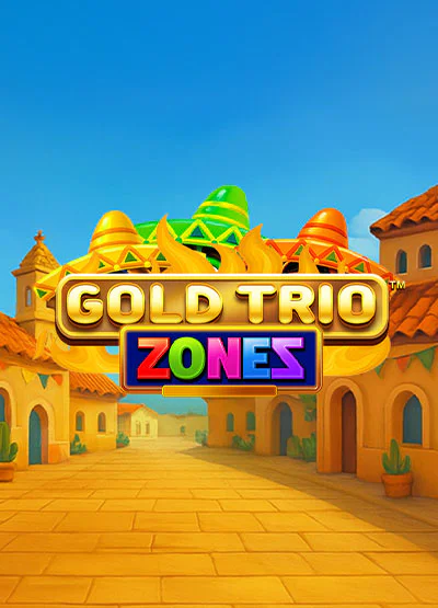 Gold Trio Zones